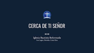 Cerca de Ti Señor [upl. by Cordova]