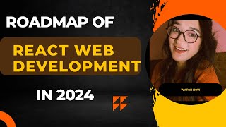 Web Development Roadmap 2024  Roadmap to Become React Web Developer  Roadmap of Web Development [upl. by Jacqueline]