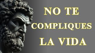 12 LECCIONES ESTOICAS Que Me PERMITIERON Tener UNA VIDA SIN COMPLICACIONES  ESTOICISMO [upl. by Titos]