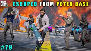 GTA 5  ESCAPED FROM PRESIDENT PETERS WORLD  GAMEPLAY 79 [upl. by Noraha]