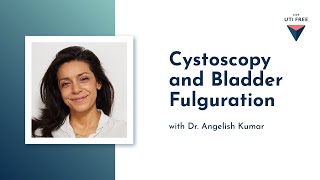 Cystoscopy and Bladder Fulguration Recurrent UTI with Dr Angelish Kumar Part 4 [upl. by Ozzy644]