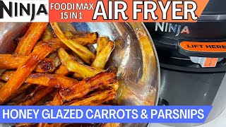 AIR FRYER HONEY GLAZED CARROTS amp PARSNIPS  Perfect with a Roast Dinner NINJA FOODI 15 in 1 Recipe [upl. by Allecram]