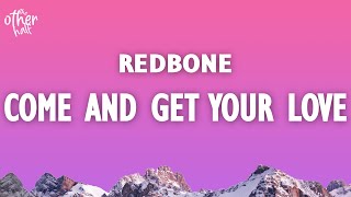 Redbone  Come and Get Your Love Lyrics  Star Lord Song  From Guardians of the Galaxy [upl. by Acacia]