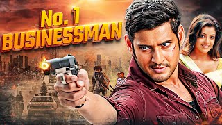 Mahesh Babus No 1 Businessman Full Movie 4K  Kajal Agarwal Prakash Raj  South Thriller [upl. by Rechaba]