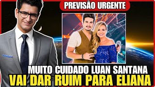 MUITO CUIDADO LUAN SANTANA VAI DAR RUIM PARA ELIANA NA REDE GLOBO MEDIUM VAL COUTO [upl. by Aniara]