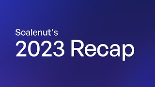 Scalenut 2023 Roundup [upl. by Rubma]