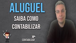 Saiba Como Contabilizar o Aluguel  Aprenda sobre a Provisão o Pagamento e a Apropriação do Aluguel [upl. by Adias606]