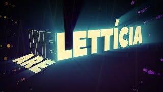 Lettícia  We Are Lyric Video [upl. by Eniffit]