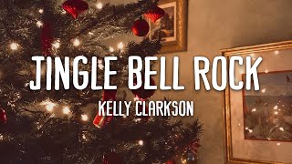 Kelly Clarkson  Jingle Bell Rock Lyrics [upl. by Ebenezer]