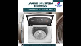 Lavadora de Roupas Brastemp 13kg CestoInox 12 Programas de Lavagem Branca BWK13 lavadora brastemp [upl. by Enelrihs]