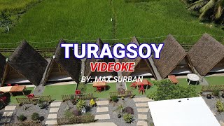 Turagsoy Videoke Karaoke [upl. by Kcolttam99]