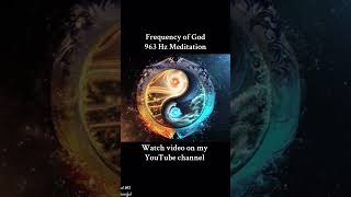 Frequency of God 963 Hz Meditation Peaceful Serene Music to Raise Awareness and Manifestation [upl. by Joceline]