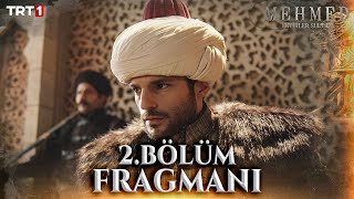 Mehmed Fetihler Sultanı 2 Bölüm Fragmanı trt1 [upl. by Christenson988]