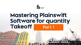 Mastering PlanSwift Software for Quantity Takeoff Lesson 1 [upl. by Ekenna]