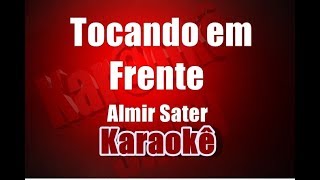 Tocando em Frente  Almir Sater  Karaokê [upl. by Badger267]