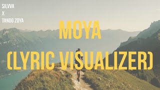 Silvva X Tando Zoya  Moya Lyric Visualizer [upl. by Eleumas297]