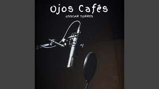 OJOS CAFÉS [upl. by Llertnauq]