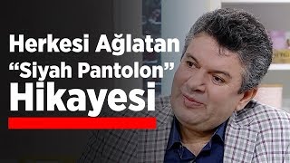 Herkesi Ağlatan quotSiyah Pantolonquot Hikayesi [upl. by Naujit]