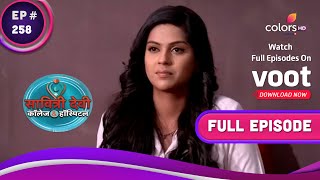 Savitri Devi College amp Hospital  सावित्री देवी  Ep 258  Dr Malhotra To Kill Saachi [upl. by Lajib]