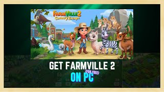 How To Get FarmVille 2 On PC 2024  COMPLETE GUIDE [upl. by Acinelav110]