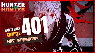 HUNTER X HUNTER IS BACK  INFORMATIONS ABOUT CHAPTER 401 [upl. by Agustin]