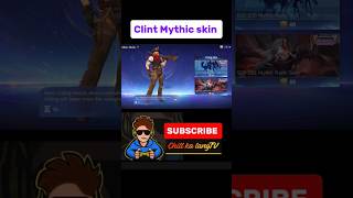 CLINT MYTHIC SKIN mobilelegends clintmythicskin mythicskin ChillkaLangTv1128 ml [upl. by Hayes]