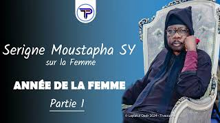 Serigne Moustapha SY Sur la Femme  Année de la Femme Partie 1 [upl. by Otirecul]