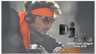 Dhoble Galli Vijaypur Song 2018 By Dj Sagar YesGB  Edit By  SG Editography [upl. by Cruickshank]