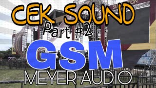 GSM MEYER SOUND CEK SOUND  SIMPANG 5 KEDIRI [upl. by Odnalro280]