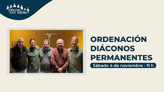 Ordenación Diáconos Permanentes  Sábado 4 de noviembre 2023 [upl. by Kirtap]