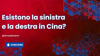 Esistono la destra e la sinistra in Cina [upl. by Kaile]