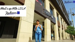 Whats Up with LEILA  Ep3 Radisson Blu Hotel Marrakech Carré Eden [upl. by Leirbag597]