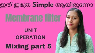 Pharmaceutics Membrane filter Malayalamd pharm b pharm Unit operation [upl. by Pantia773]