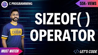 Sizeof Operator  C Programming [upl. by Elocim]