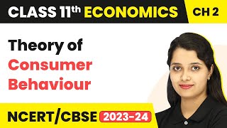 Consumer Behaviour  Theory of Consumer Behaviour  Class 11 Economics [upl. by Alec625]