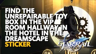 Find the unrepairable toy box in the VIP room hallway in the hotel in the Dreamscape Honkai [upl. by Schriever]