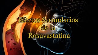 Efectos Secundarios de la Rosuvastatina [upl. by Vil]