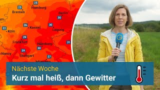 Nächste Woche heiß dann Gewitter [upl. by Kelci]