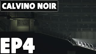 Calvino Noir  Act 2 Chapter 4  Film Noir Stealth Exploration Game [upl. by Letsou424]