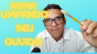 ASMR Limpando seu ouvido com pincel e sons de boca [upl. by Kirshbaum57]