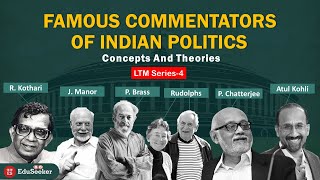 Famous Commentators of Indian Politics  Unit8  Political Process in India  UGC NET  LTM4 [upl. by Annayat]