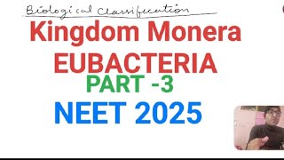 KINGDOM MONERA  CLASS 11 EUBACTERIA biology neet2025 neet ncert cbse important [upl. by Katerina194]