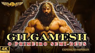 ANTOLOGIA NEPHILIN  GILGAMESH o primeiro semideus Anunnaki [upl. by Scharf]