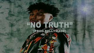 FREE NBA YoungBoy Type Beat quotNo Truthquot ProdRellyMade [upl. by Zakaria516]