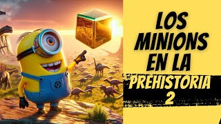 Los minions en la prehistoria 2  Cuentos para dormir  Aventuras infantiles [upl. by Bethanne]