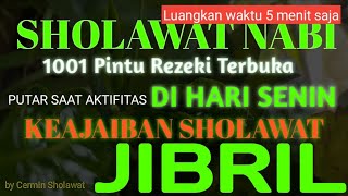 SHOLAWAT NABI SHOLAWAT JIBRIL BEBAS HUTANG REZEKI LANCAR DOA DIKABULKAN HIDUP TENTRAM KAYA RAYA [upl. by Nebuer]