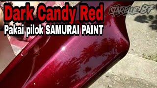 Warna Dark candy red pakai pilok samurai paint [upl. by Sucramed999]