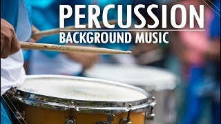 Percussion Background Music For Videos [upl. by Hesther627]