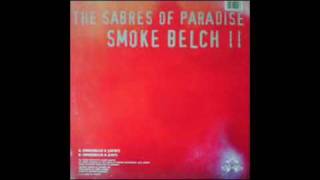 THE SABRES OF PARADISE SMOKE BELCH II [upl. by Annoyed]