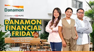 Danamon Financial Friday Eps 174 – Financial Well Planned Cicilan pun Aman [upl. by Sexton]